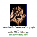 i searched for “awesome” in Google